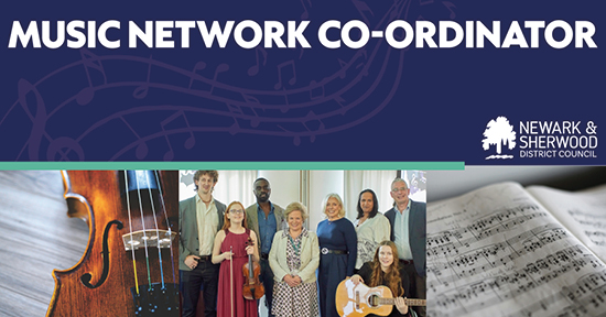 The text Freelance Music Co-ordinator is on a deep blue background with the Newark and Sherwood District Council logo and images of a violin, sheet music and local music providers with Councillor Rowan Cozens